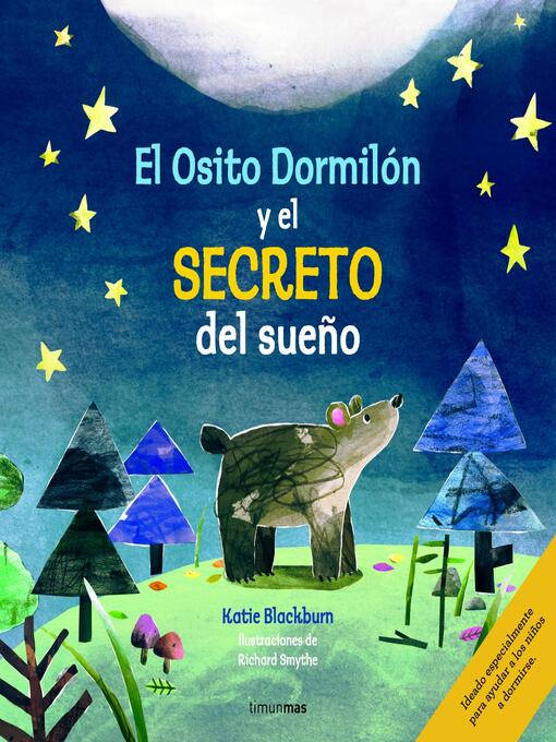 Title details for El Osito Dormilón y el secreto del sueño by Katie Blackburn - Available